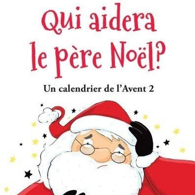 Calendrier de l'Avent No2: Qui aidera le père Noël? par Valerie Fontaine