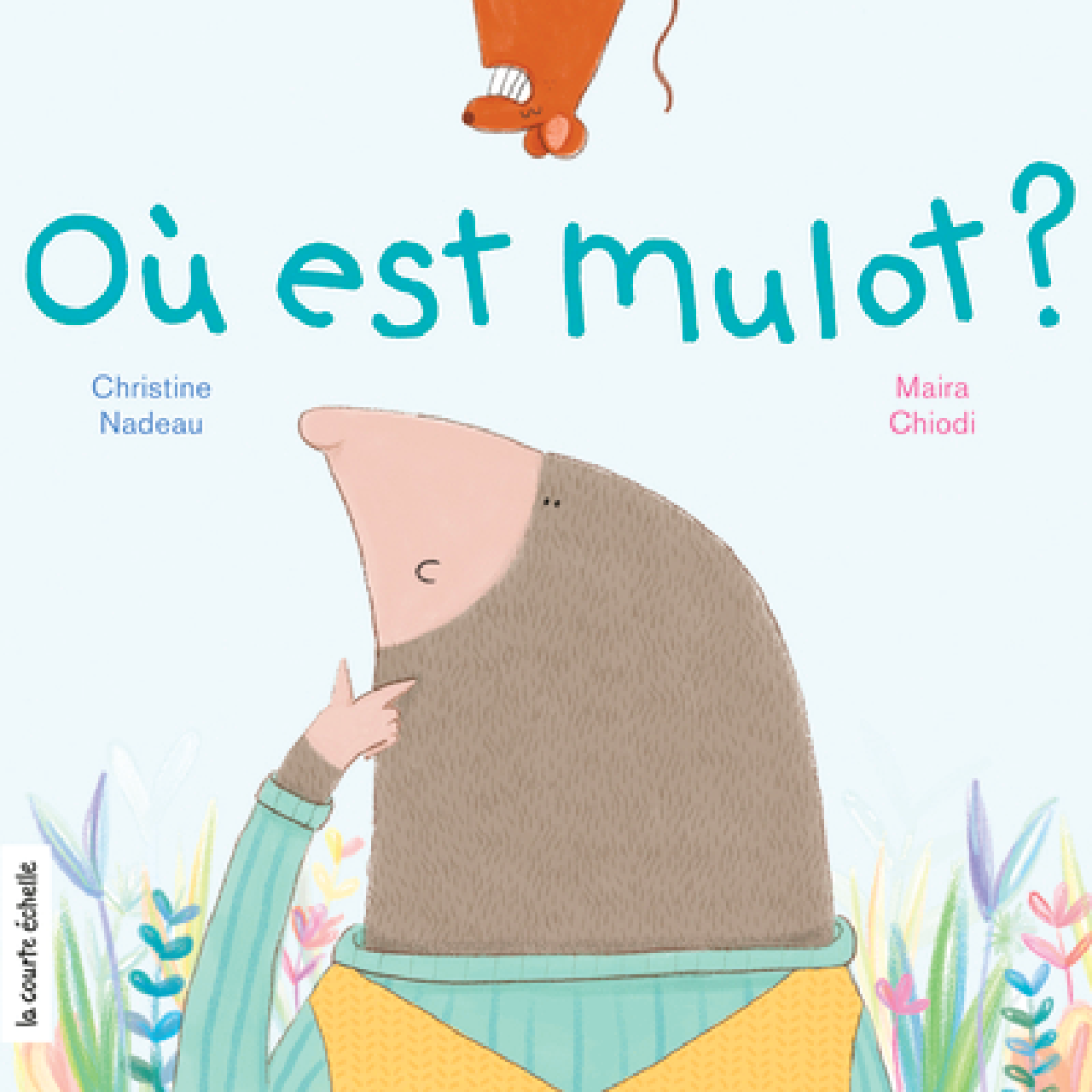 Où est Mulot ? par Christine Nadeau
