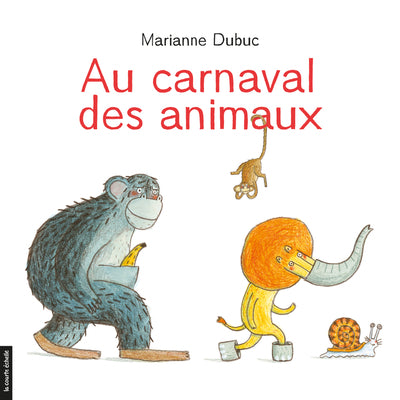 Au carnaval des animaux par Marianne Dubuc